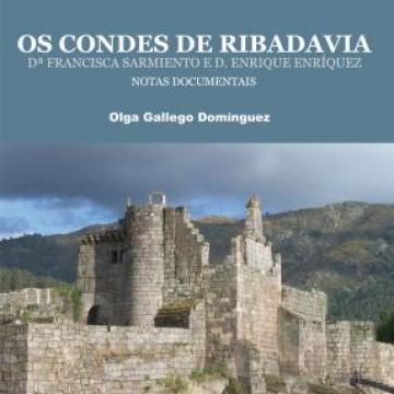 Os condes de Ribadavia. Dª Francisca Sarmiento e D. Enrique Enríquez. Notas documentais