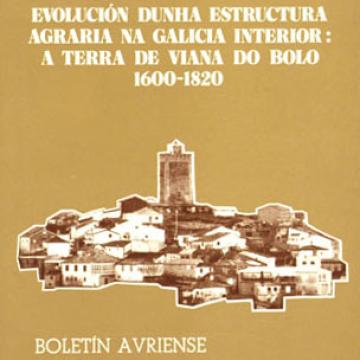 Evolución dunha estructura agraria na Galicia interior: A Terra de Viana do Bolo. 1600-1820