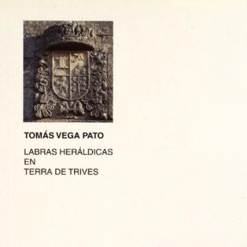 Labras heráldicas en Terra de Trives