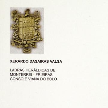 Labras heráldicas de Monterrei-Frieiras-Conso de Viana do Bolo